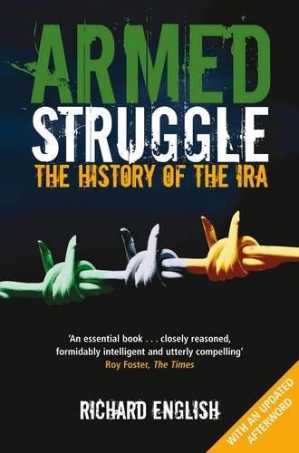 Richard English: Armed Struggle (Paperback, 2012, Pan Publishing)