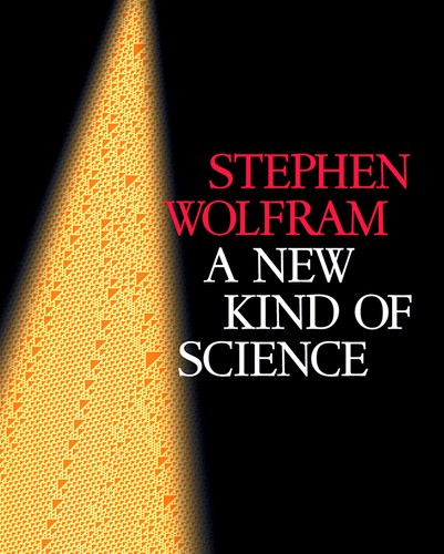 Stephen Wolfram: A New Kind of Science (2017, wolframscience.com)