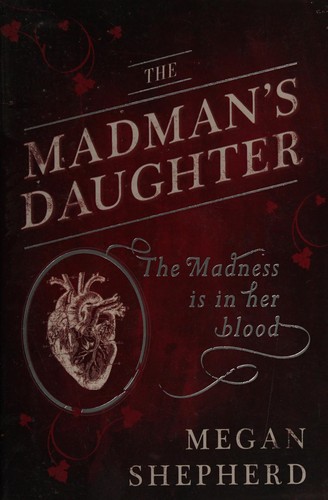 The madman's daughter (2013, Balzer + Bray)