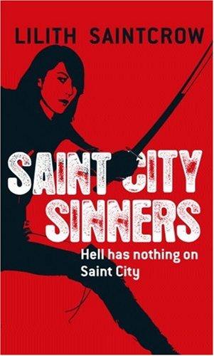 Saint City Sinners (Dante Valentine, Book 4) (Paperback, 2007, Orbit)