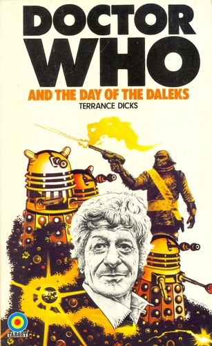 Terrance Dicks: Doctor Who and the Day of the Daleks (Paperback, 1974, Target Books)