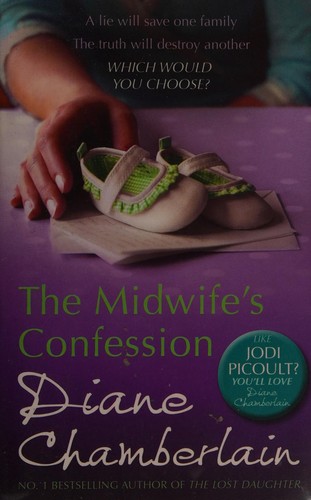 Diane Chamberlain: The midwife's confession (2011, Mira)