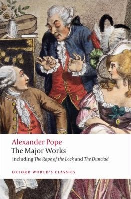 Alexander Pope: The Major Works
            
                Oxford Worlds Classics Paperback (2009, Oxford University Press, USA)