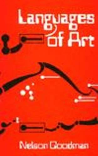 Nelson Goodman: Languages of art (1988, Hackett)