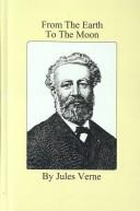 Jules Verne: From the Earth to the Moon (Hardcover, 2001, Quiet Vision Pub)