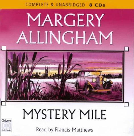 Margery Allingham: Mystery Mile (Albert Campion Mysteries (Audio)) (AudiobookFormat, 2000, Chivers Audio Books)