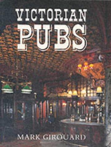 Mark Girouard: Victorian pubs (1984, Yale University Press)