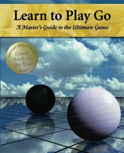 Janice Kim, Soo-hyun Jeong: Learn to Play Go (Paperback, 2010, CreateSpace Independent Publishing Platform)