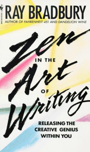 Zen in the art of writing (1992, Bantam)