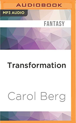 Carol Berg, Kevin Stillwell: Transformation (AudiobookFormat, 2016, Audible Studios on Brilliance Audio, Audible Studios on Brilliance)