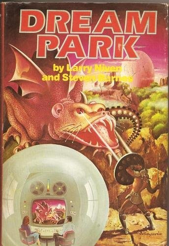 Larry Niven: Dream park (1981, Phantasia Press)