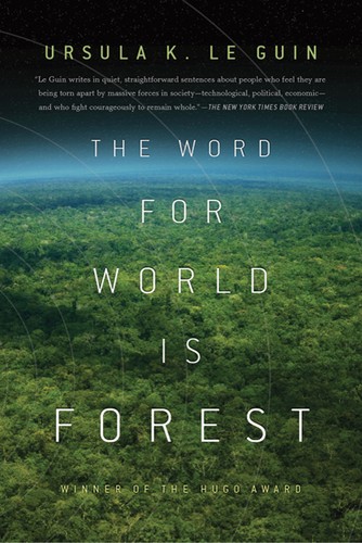 Ursula K. Le Guin: Word for World is Forest (Paperback, 2010, Tor)