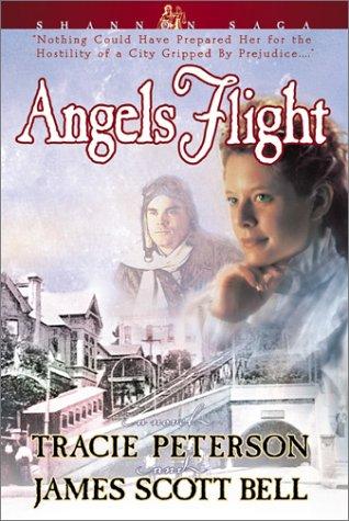 Tracie Peterson: Angels flight (2001, Bethany House Publishers)