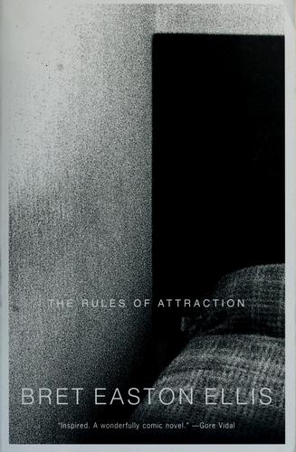 Bret Easton Ellis: The rules of attraction (1998, Vintage Contemporaries)