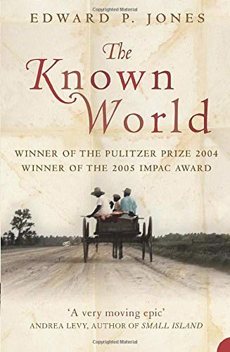 The Known World (Paperback, 2004, Harper Perennial)