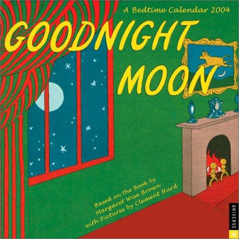 Jean Little, Clement Hurd: Goodnight Moon 2004 Wall Calendar (2003, Universe Publishing)