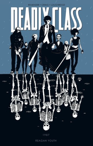 Rick Remender: Deadly Class, Vol. 1 (Paperback, 2014, Image Comics)