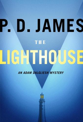 P. D. James: The Lighthouse (EBook, 2005, Knopf Doubleday Publishing Group)