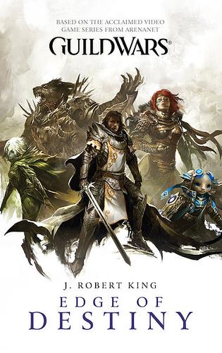 J. Robert King: Guild Wars: Edge of Destiny (Paperback, 2010, Pocket Star)