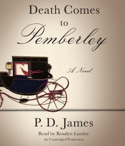 P. D. James: Death Comes to Pemberley (AudiobookFormat, 2011, Random House Audio)