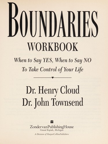 Henry Cloud, Dr. Henry Cloud, Dr. John Townsend: Boundaries workbook (Paperback, 1995, Zondervan Pub. House)