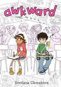 Svetlana Chmakova: Awkward (Paperback, 2015, Yen Press Hachette Book Group)