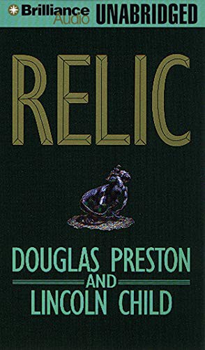 Lincoln Child, David Colacci, Douglas Preston: Relic (AudiobookFormat, 2011, Brilliance Audio)