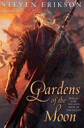 Gardens of the Moon : The Malazan Book of the Fallen, Book One (2007)