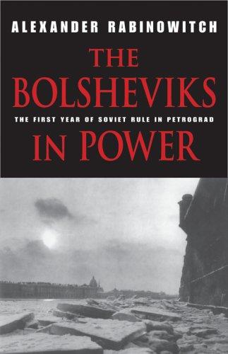 Alexander Rabinowitch: The Bolsheviks in Power (Hardcover, 2007, Indiana University Press)