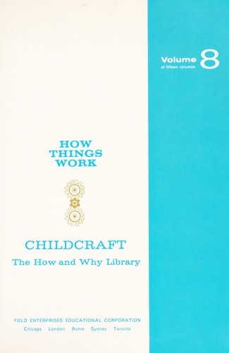 No name, World Book-Childcraft International, World Book, Inc, Childcraft, World Book Encyclopedia, John Morris Jones, J. Morris Jones, Quarrie Corporation, Alice Dalgliesh: Childcraft; the how and why library