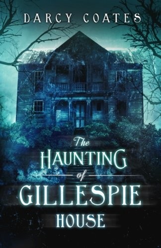 The Haunting of Gillespie House (Paperback, 2015, Black Owl Books)