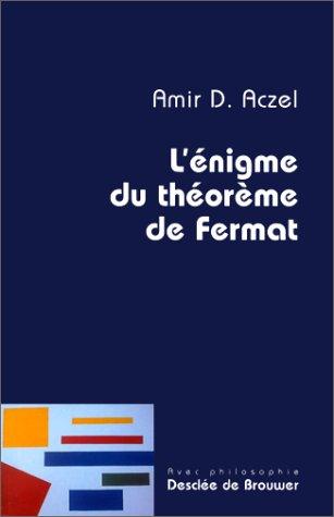 Amir D. Aczel: L'énigme du théorème de Fermat (Hardcover, French language, 1998, Desclée De Brouwer)