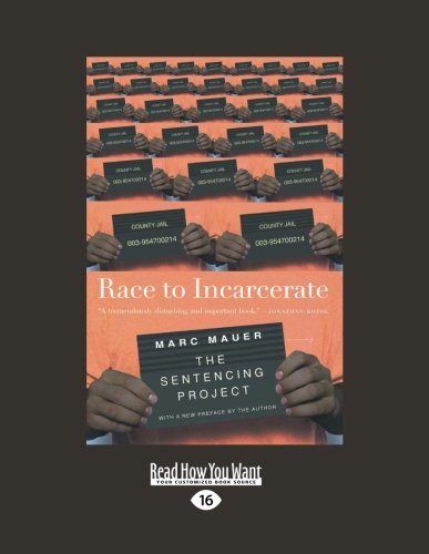 Marc Mauer: Race to Incarcerate (Paperback, 2013, ReadHowYouWant)