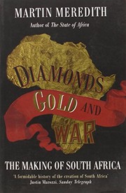 Martin Meredith: Diamonds, Gold and War (2008, Pocket Books, imusti)