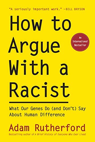 How to Argue With a Racist (Hardcover, 2020, The Experiment)