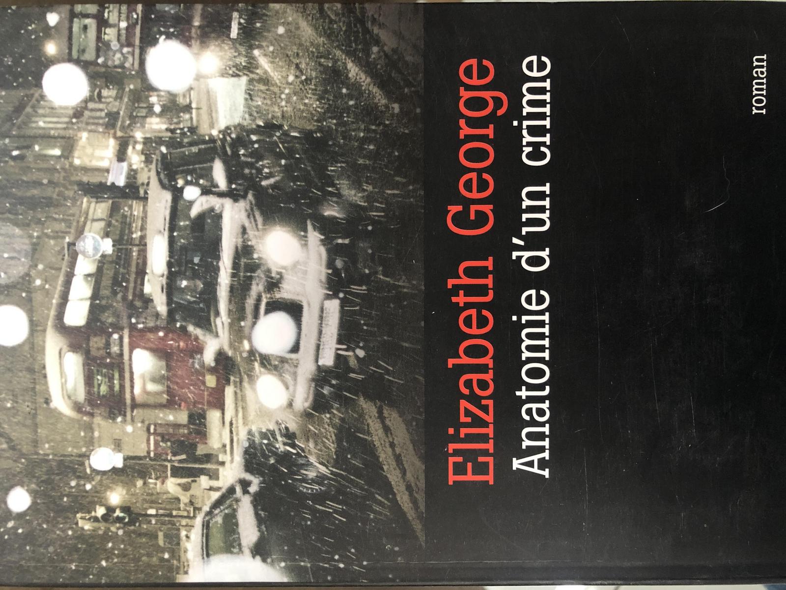 Elizabeth George: Anatomie d'un crime : roman (French language, le Grand livre du mois)
