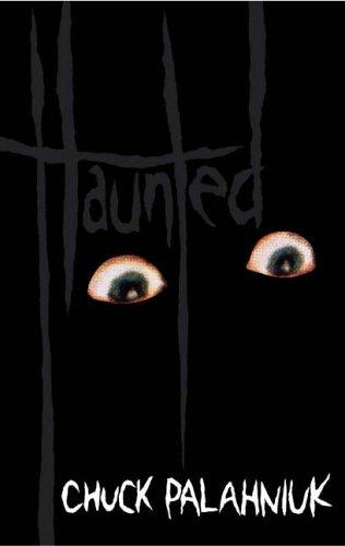 Chuck Palahniuk: Haunted (2005, Jonathan Cape)