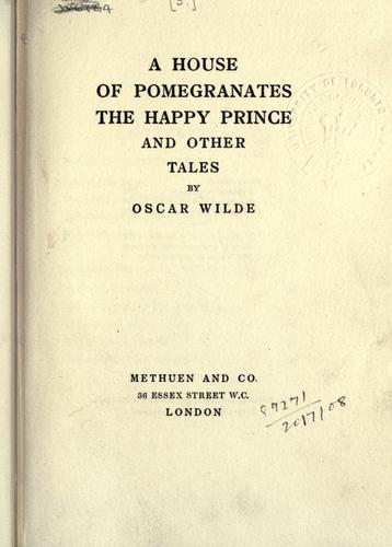 Oscar Wilde: The happy prince and other tales and A house of pomegranate (1977, Garland Pub.)