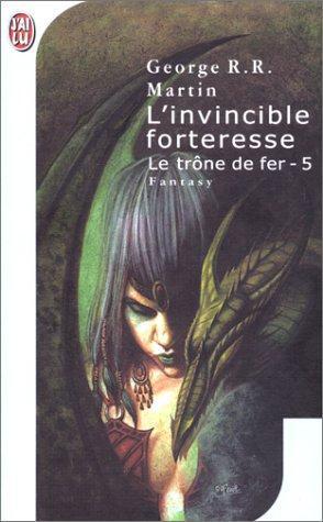 Le Trone de Fer T5 - L'Invincible Forter (Science Fiction) (French Edition) (French language, 2002)