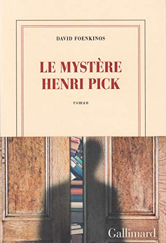 Gallimard, David Foenkinos: Le mystère Henri Pick (Paperback, 2016, GALLIMARD, French and European Publications Inc, Gallimard)