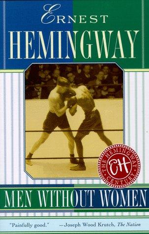 Ernest Hemingway: Men without women (1997, Scribner Paperback Fiction)