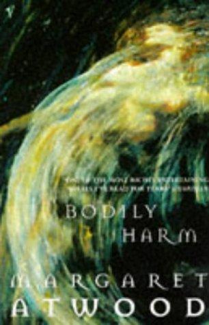 Bodily Harm (Contemporary Classics) (Paperback, 2007, Vintage)