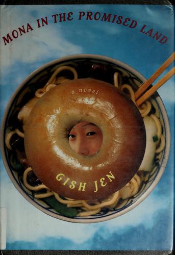 Gish Jen: Mona in the promised land (1996, Knopf)