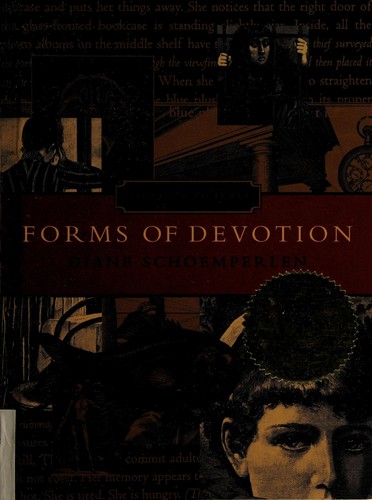 Diane Schoemperlen: Forms of Devotion (Paperback, 1999, HarperCollins Canada)