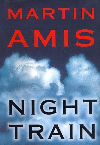 Martin Amis: Night train (1998, Harmony Books)