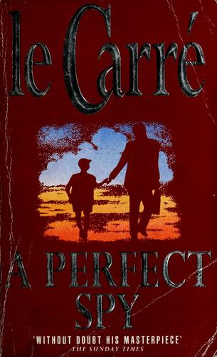 John le Carré: A Perfect Spy (Paperback, 1987, Coronet Books)