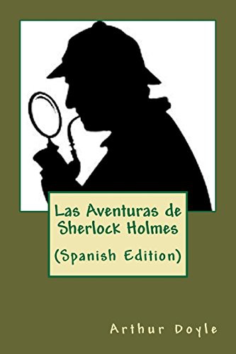 Las Aventuras de Sherlock Holmes (Paperback, 2018, Createspace Independent Publishing Platform, CreateSpace Independent Publishing Platform)