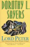 Dorothy L. Sayers: Lord Peter (1987, Harper & Row)