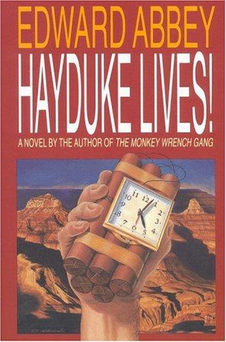 Hayduke Lives! (Paperback, 1991, Back Bay Books)