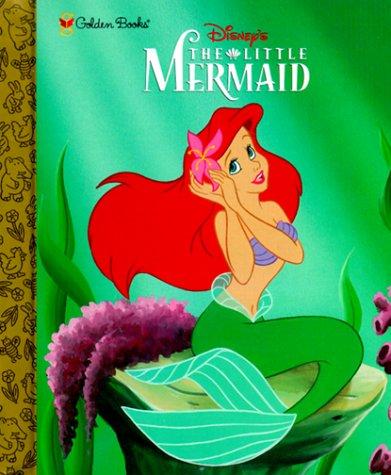 Michael Teitelbaum: Disney's The little mermaid (1999, Golden Books Pub. Co.)
